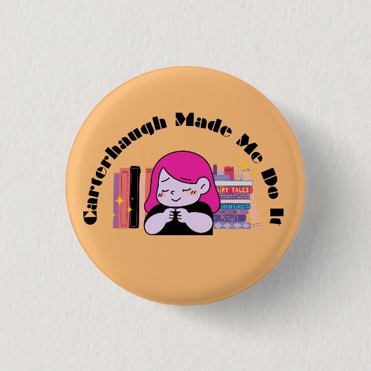 Badge Rond 2,50 Cm Carterhaugh m'a fait faire le bouton (Devant)