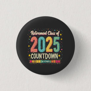 Badge Rond 2,50 Cm Catégorie de retraite de 2025 en cours de graduati