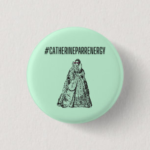 Badge Rond 2,50 Cm Catherine Parr Energy Pin