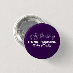 Badge Rond 2,50 Cm Ce n'est pas l'hébergement si c'est le jardinage a
