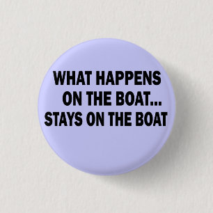 BADGE ROND 2,50 CM CE QUI SE PRODUIT SUR LE BATEAU… SÉJOURS SUR LE
