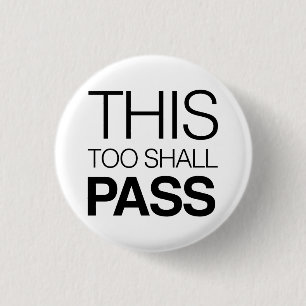 Badge Rond 2,50 Cm Ceci trop passera