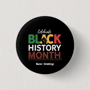 Badge Rond 2,50 Cm Célébrez le Mois de l'histoire des Noirs en honora