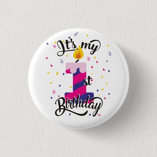 Badge Rond 2,50 Cm C'est mon premier anniversaire (Devant)