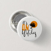 Badge Rond 2,50 Cm C'est On Witches ID442 (Devant & derrière)