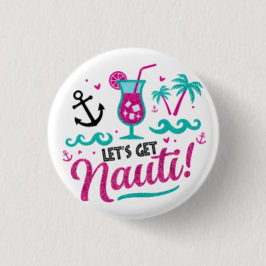 Badge Rond 2,50 Cm C'est parti pour Nauti ! Bouton de fête pour l'équ (Devant)