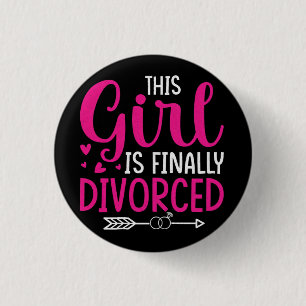 Badge Rond 2,50 Cm Cette Fille Est Enfin Divorcée Drôle Femmes