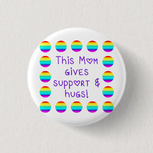 Badge Rond 2,50 Cm Cette maman donne du soutien et des câlins - Arc e