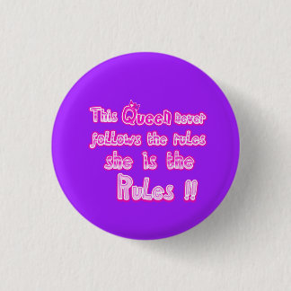 Badge Rond 2,50 Cm Cette reine ne suit jamais les règles bouton viole