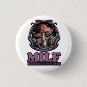 Badge Rond 2,50 Cm Champignons Milfs J'Aimerais Fourrer, Champignons  (Devant)