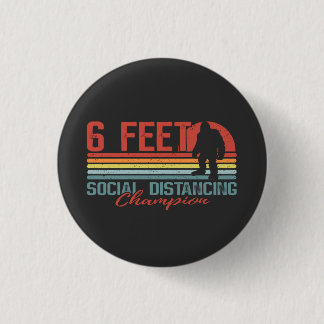 Badge Rond 2,50 Cm Champion de Distances Sociales Bigfoot 6 Pieds