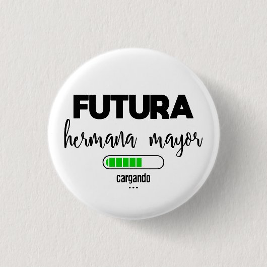 Badge Rond 2,50 Cm Chargando, maire de Futura hermana (Devant)