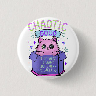 Badge Rond 2,50 Cm Chat Bon Chaos | Je Fais Ce Que Je Veux