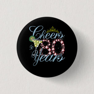 Badge Rond 2,50 Cm Cheers To 80 Years 80e Birthday 80 Years Old Bday