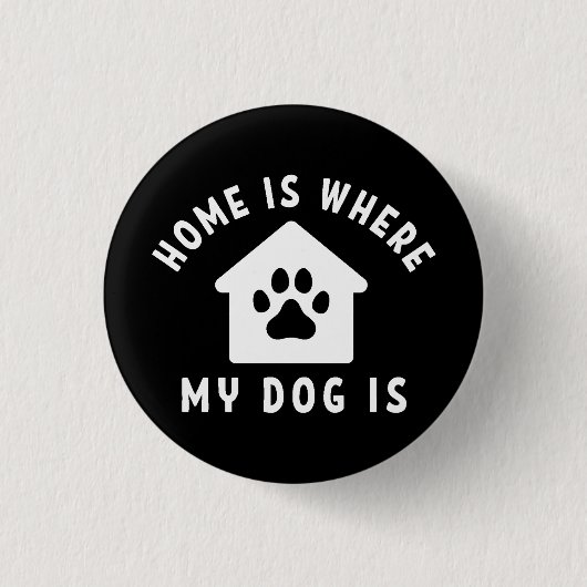 Badge Rond 2,50 Cm Chez Moi, Mon Chien Est Là (Devant)