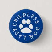 Badge Rond 2,50 Cm Chien sans enfant Lady drôle chien mignon patte de (Devant)
