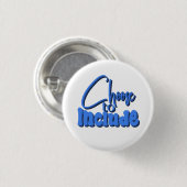 Badge Rond 2,50 Cm "Choisir d'inclure" Texte bleu (Devant & derrière)