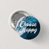 Badge Rond 2,50 Cm Choisir heureux (Devant & derrière)