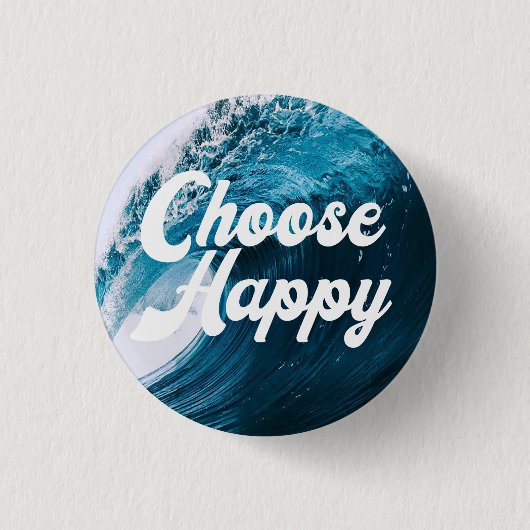 Badge Rond 2,50 Cm Choisir heureux (Devant)