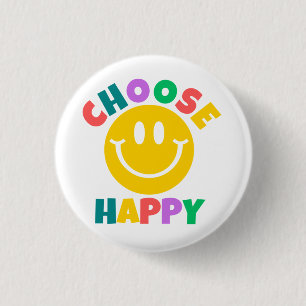 Badge Rond 2,50 Cm Choisir heureux