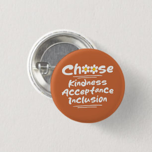 Badge Rond 2,50 Cm Choisir l'acceptation de la gentillesse Sensibilis