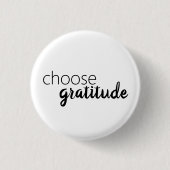 Badge Rond 2,50 Cm Choisissez Gratitude Blanc Noir Typographie Gratui (Devant)