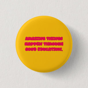 Badge Rond 2,50 Cm Choses incroyables grâce à une bonne conception de