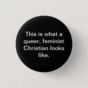 Badge Rond 2,50 Cm Chrétienne féministe gay