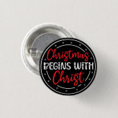 Badge Rond 2,50 Cm Christmas Begins With Christ-65772 (Devant & derrière)