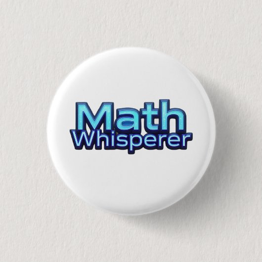 Badge Rond 2,50 Cm Chuchoteur de Maths (Devant)