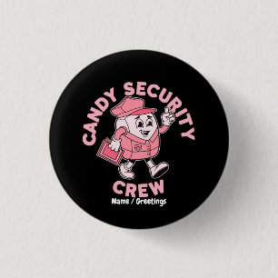 Badge Rond 2,50 Cm Citation de bonbon d'Halloween drôle Équipe de séc
