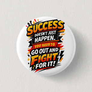Badge Rond 2,50 Cm Citation de Combattant du Succès