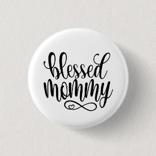 Badge Rond 2,50 Cm Citation de la Fête des mères bénies Bouton de