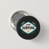 Badge Rond 2,50 Cm Citation de surf drôle (Devant & derrière)
