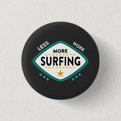 Badge Rond 2,50 Cm Citation de surf drôle (Devant)