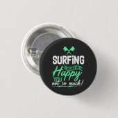 Badge Rond 2,50 Cm Citation de surf drôle (Devant & derrière)