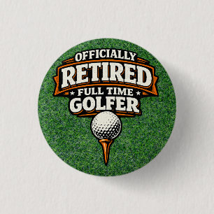 Badge Rond 2,50 Cm Citation drôle de golf Retraite de golf