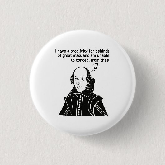 Badge Rond 2,50 Cm Citation drôle de Shakespeare (Devant)