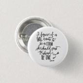 Badge Rond 2,50 Cm Citation Girl Power Calligraphie Script (Devant & derrière)