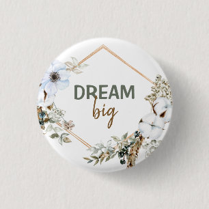 Badge Rond 2,50 Cm Citation Inspirante en Grass Dream Big Boho Chic P