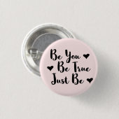 Badge Rond 2,50 Cm Citation positive tendance pour être vous-même (Devant & derrière)