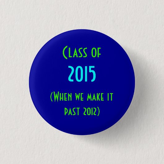 Badge Rond 2,50 Cm classe de 2015 (Devant)