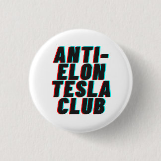BADGE ROND 2,50 CM CLUB DE TESLA ANTI-ELON