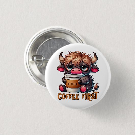 Badge Rond 2,50 Cm Coffee First (Devant & derrière)