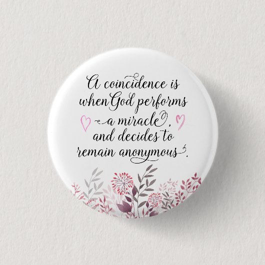 Badge Rond 2,50 Cm Coïncidence La Citation Miracle de Dieu (Devant)