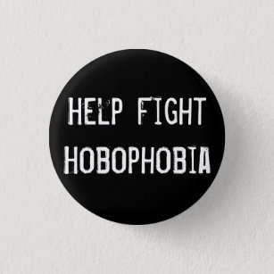 Badge Rond 2,50 Cm Combat Hobophobia d'aide
