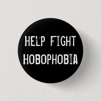 Badge Rond 2,50 Cm Combat Hobophobia d'aide