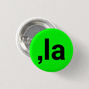 Badge Rond 2,50 Cm Comma La kamala prononciation néon vert amusant bé