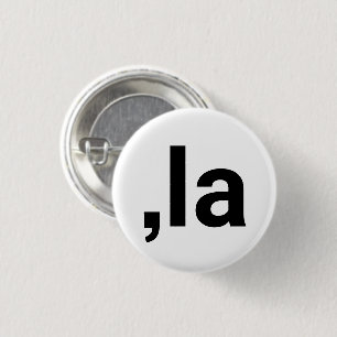 Badge Rond 2,50 Cm Comma La kamala typographie moderne drôle blanc