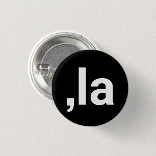 Badge Rond 2,50 Cm Comma La kamala typographie moderne drôle noir